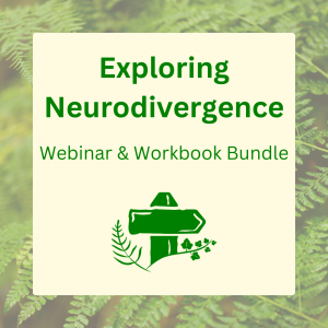 Webinar and workbook bundle: Exploring Neurodivergence