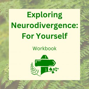 Downloadable Workbook: Exploring Neurodivergence For Yourself